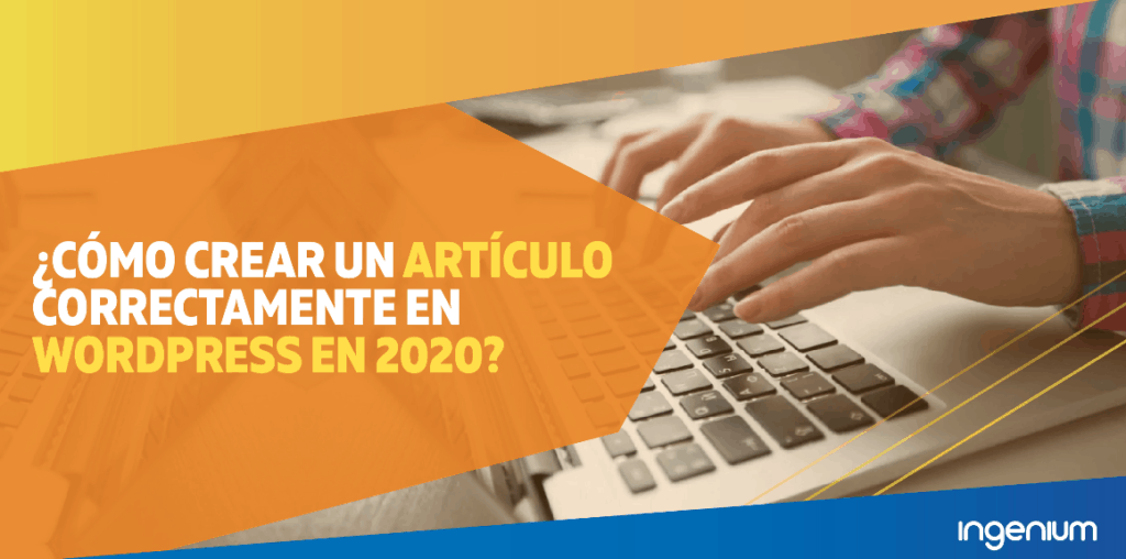 ¿Como crear un Artículo en WordPress correctamente en 2023? 2