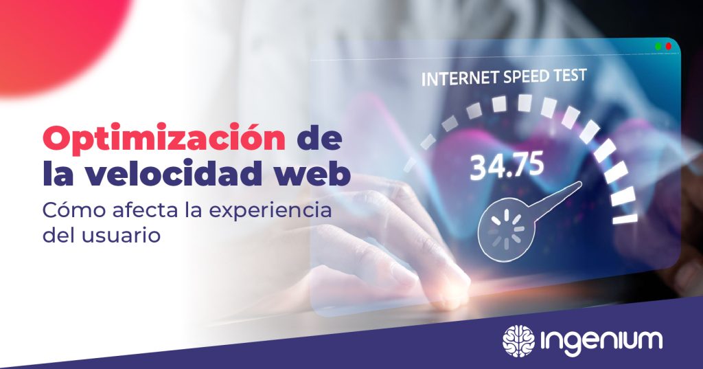 Optimización de la velocidad web: cómo afecta la experiencia del usuario 1